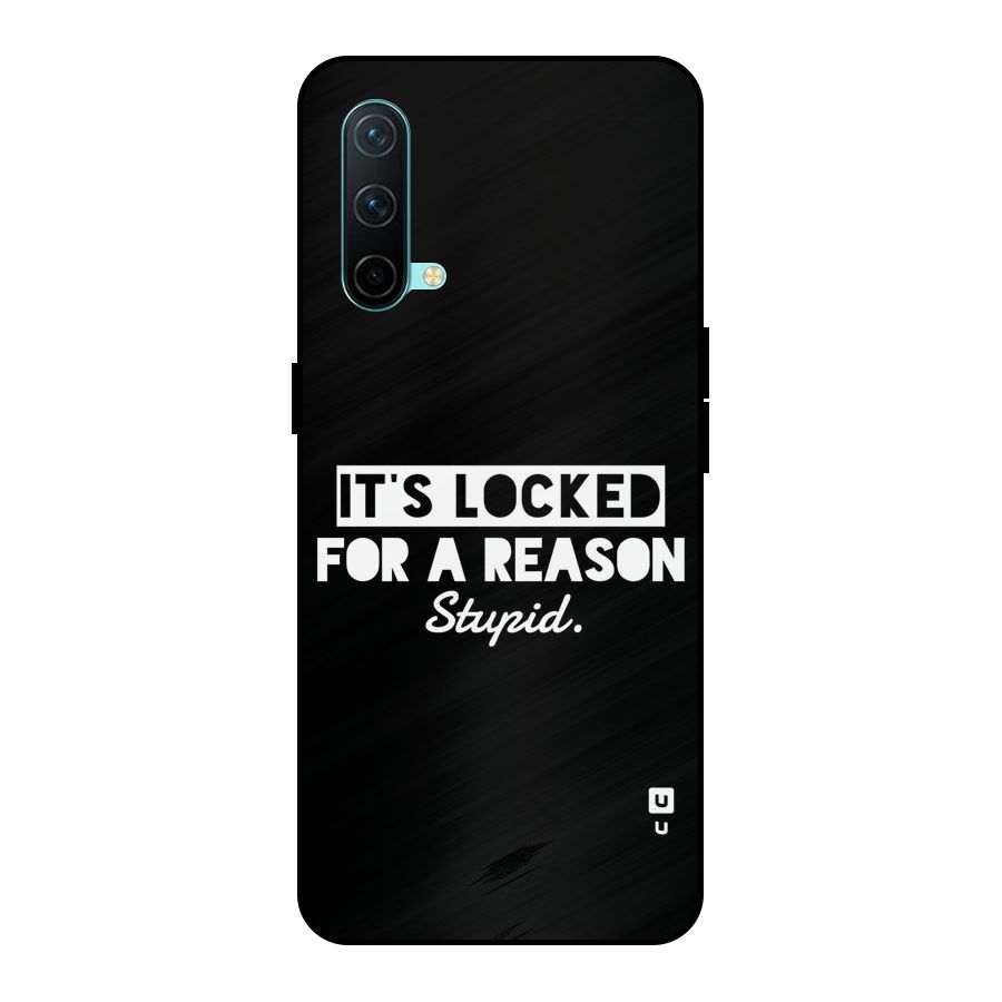 Locked For Stupid Metal Back Case for OnePlus Nord CE 5G
