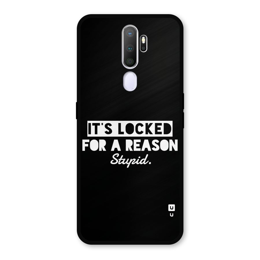 Locked For Stupid Metal Back Case for Oppo A9 (2020)