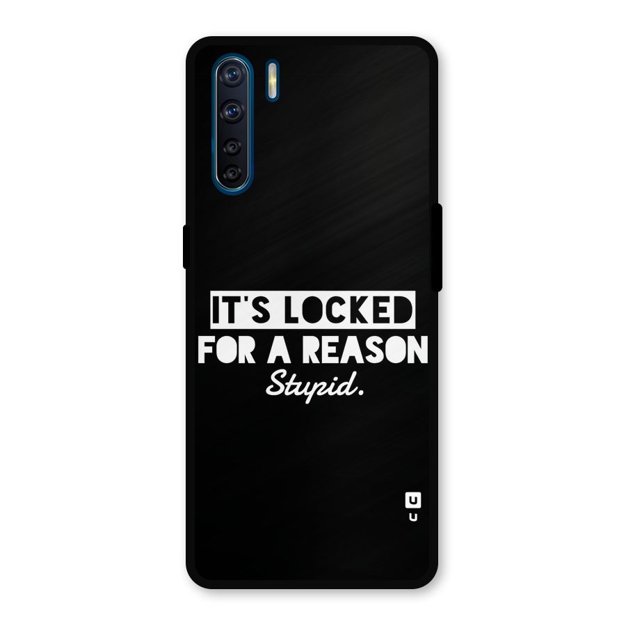 Locked For Stupid Metal Back Case for Oppo F15