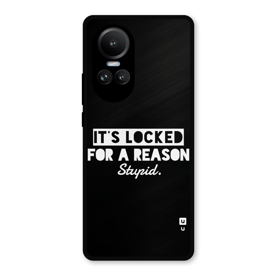 Locked For Stupid Metal Back Case for Oppo Reno10 Pro