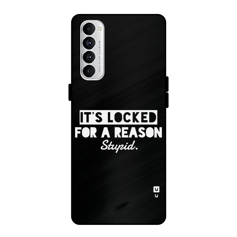 Locked For Stupid Metal Back Case for Oppo Reno4 Pro