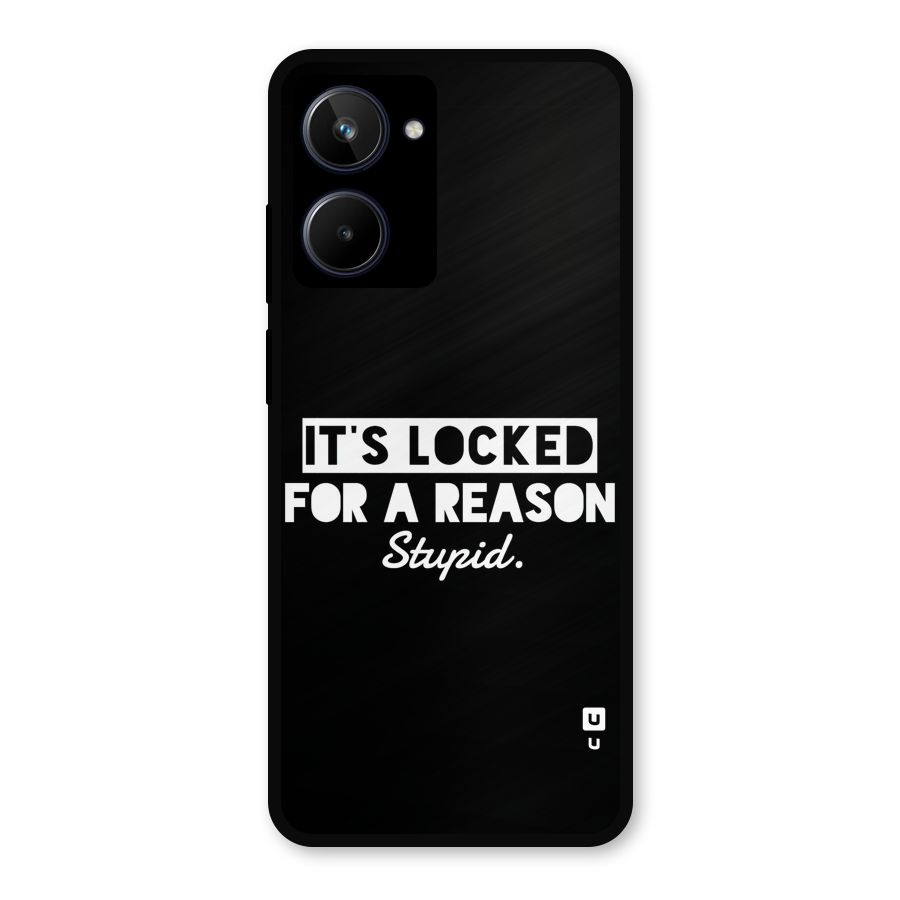Locked For Stupid Metal Back Case for Realme 10