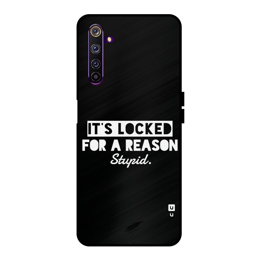 Locked For Stupid Metal Back Case for Realme 6 Pro