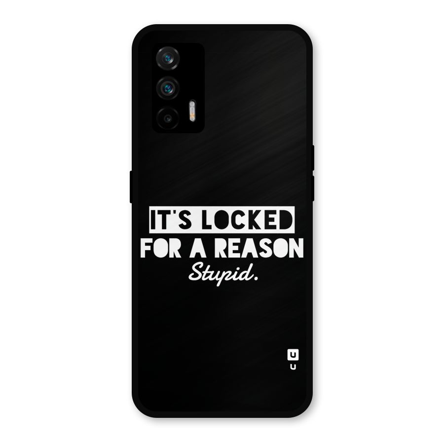 Locked For Stupid Metal Back Case for Realme GT 5G