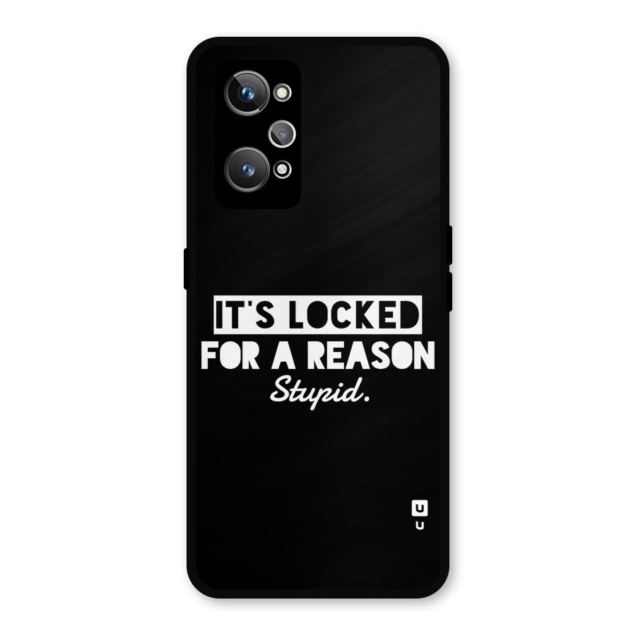Locked For Stupid Metal Back Case for Realme GT Neo2