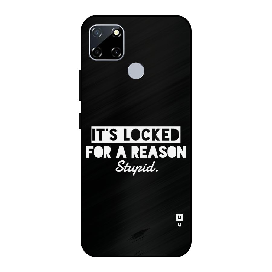 Locked For Stupid Metal Back Case for Realme Narzo 20