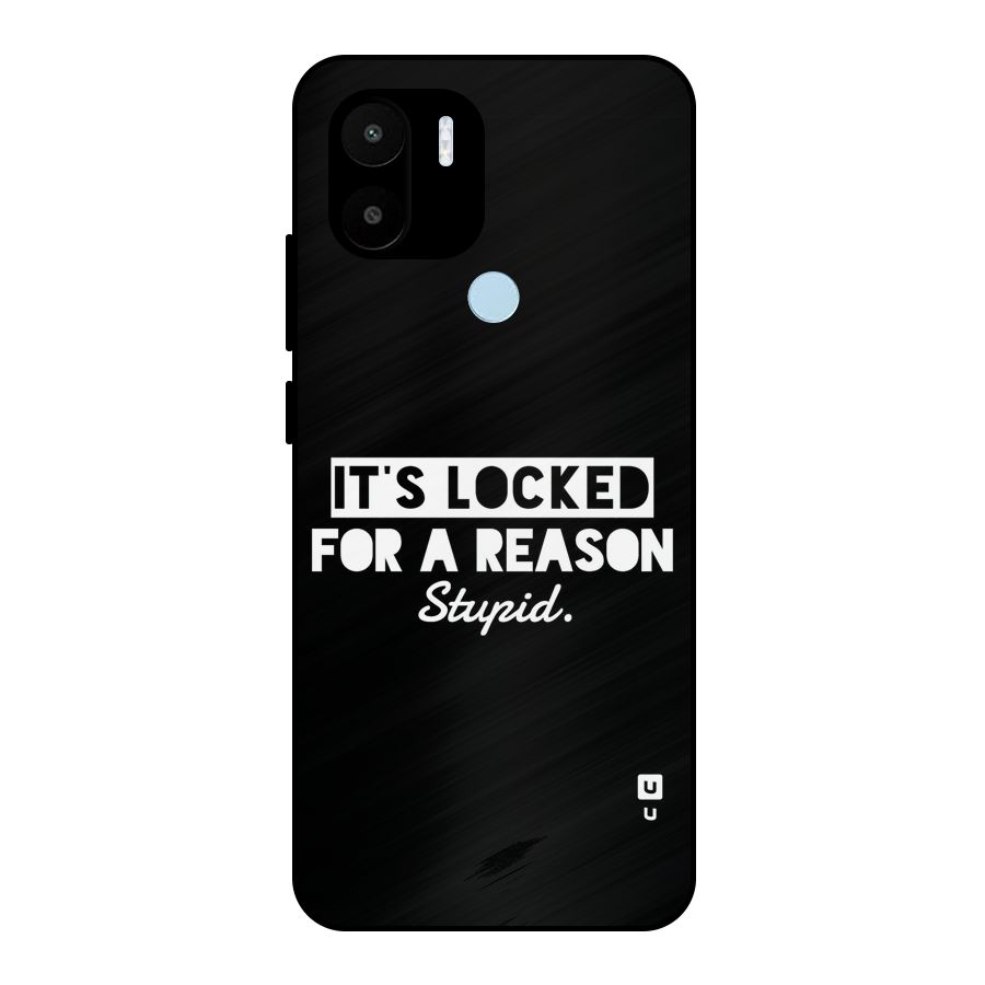 Locked For Stupid Metal Back Case for Redmi A2 Plus