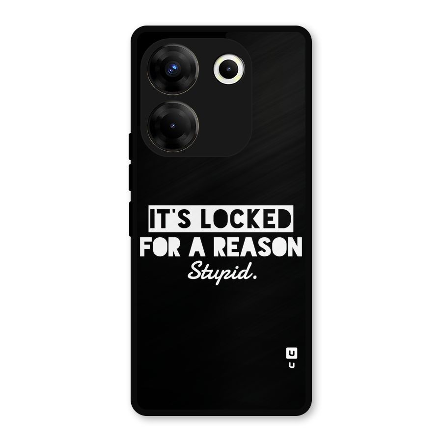 Locked For Stupid Metal Back Case for Tecno Camon 20 Pro