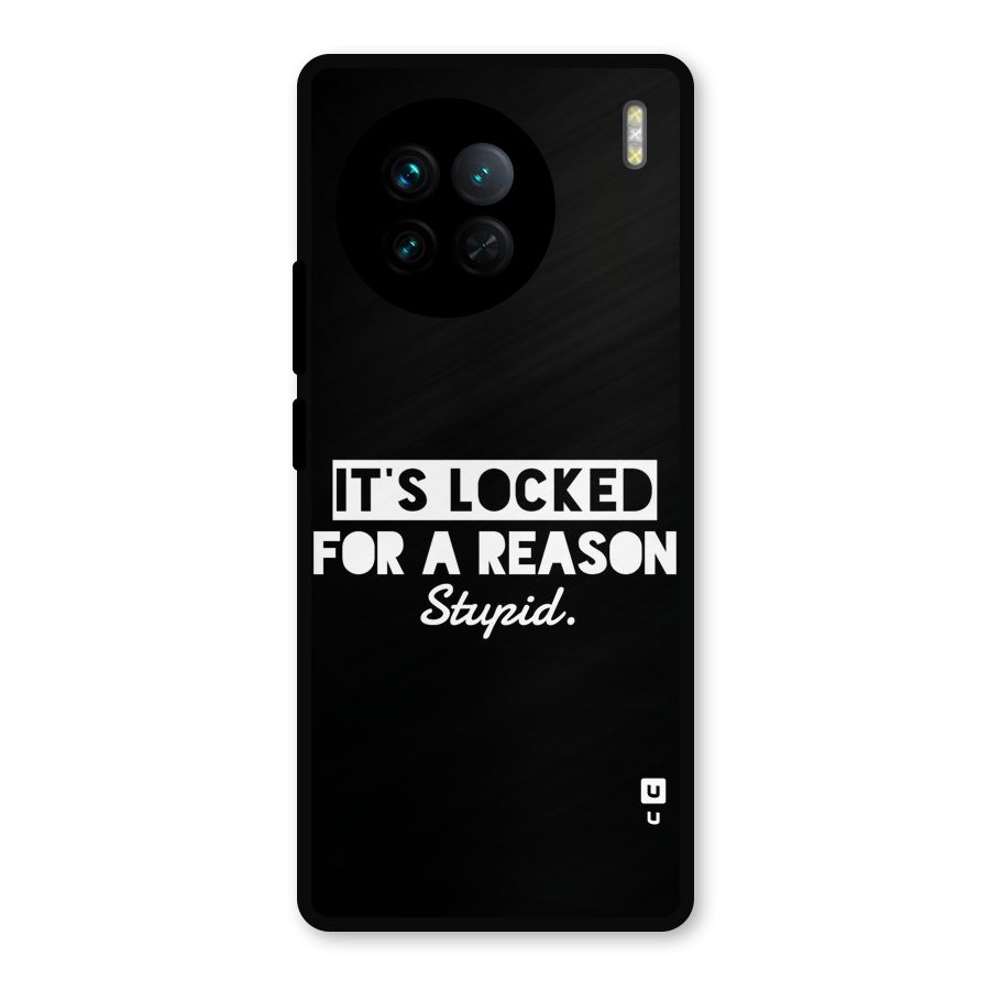 Locked For Stupid Metal Back Case for Vivo X90