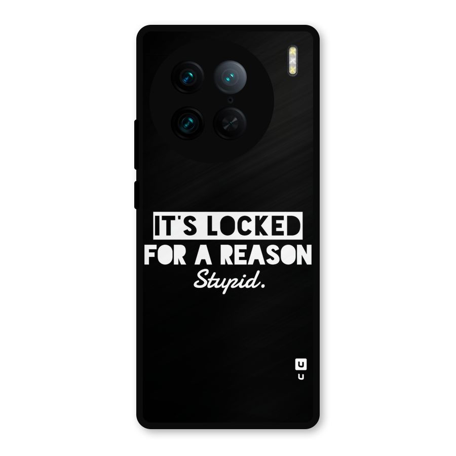 Locked For Stupid Metal Back Case for Vivo X90 Pro