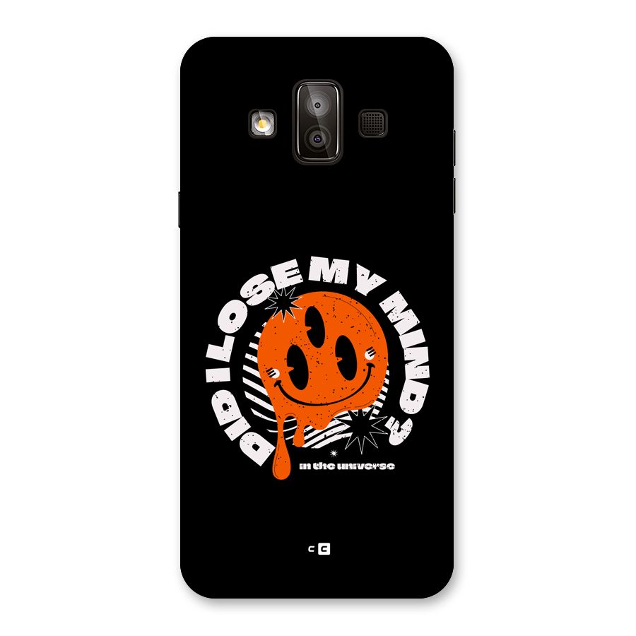 Loose My Mind Back Case for Galaxy J7 Duo