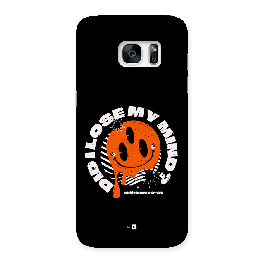 Loose My Mind Back Case for Galaxy S7 Edge