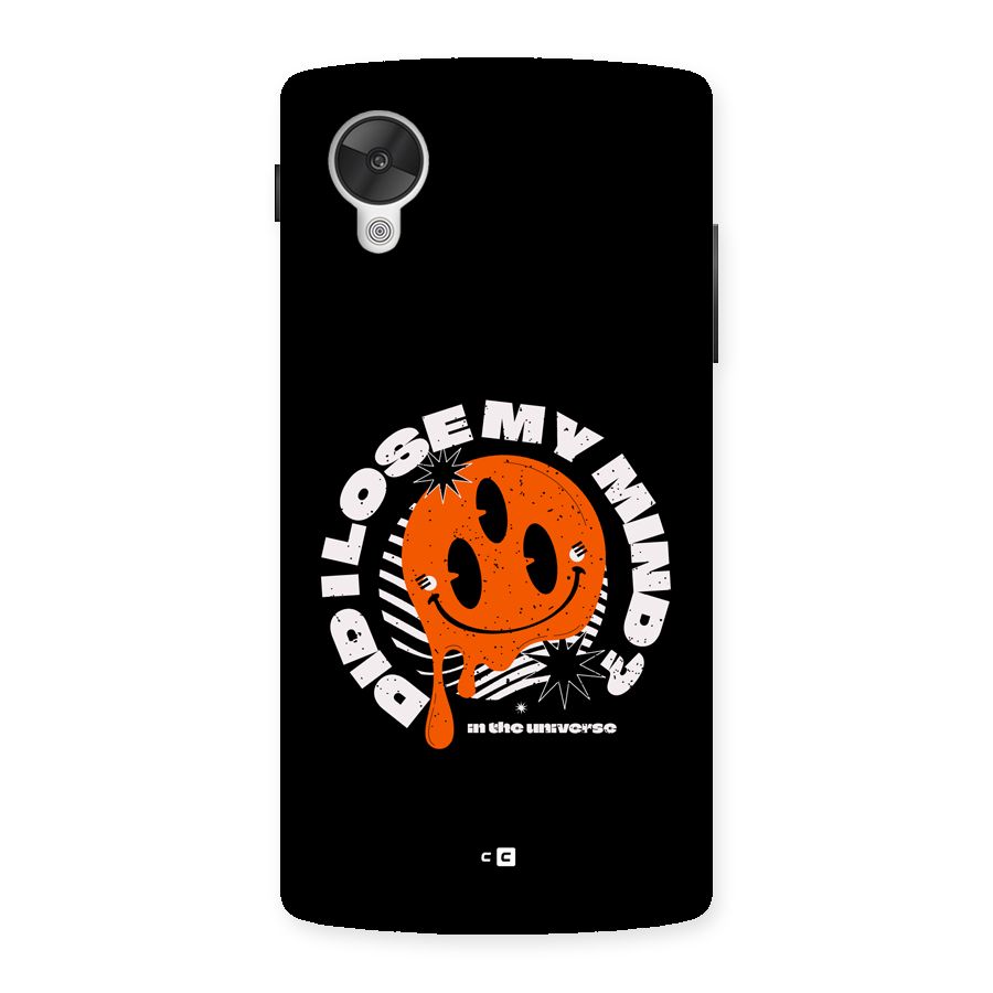 Loose My Mind Back Case for Google Nexus 5