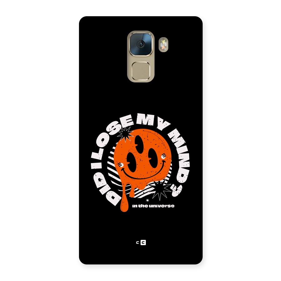Loose My Mind Back Case for Honor 7