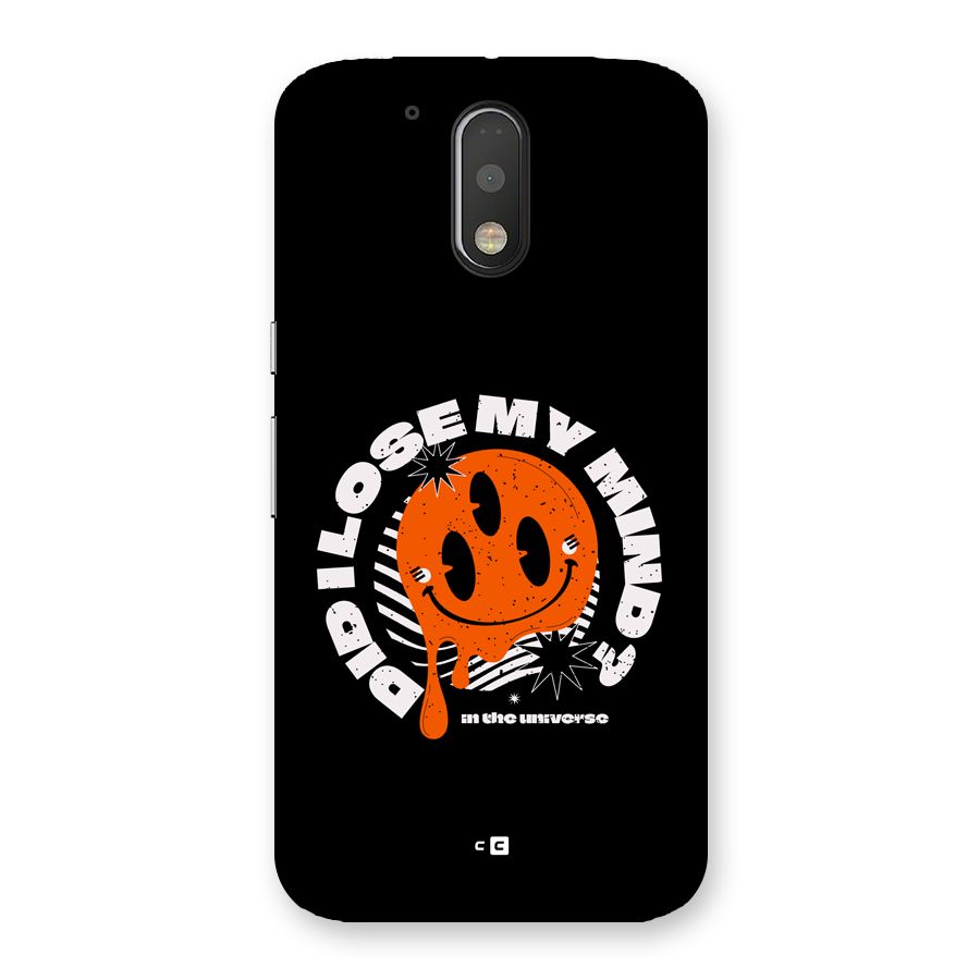 Loose My Mind Back Case for Moto G4 Plus