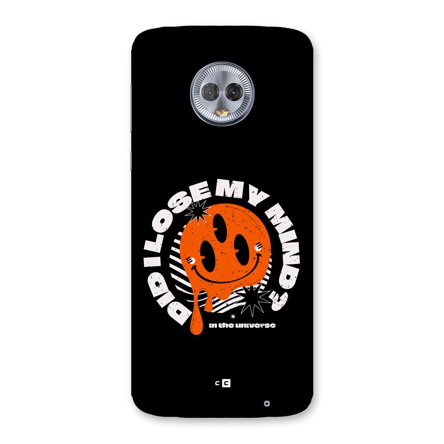 Loose My Mind Back Case for Moto G6 Plus