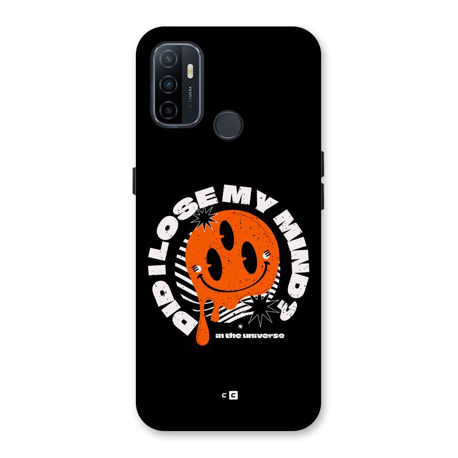 Loose My Mind Back Case for Oppo A32