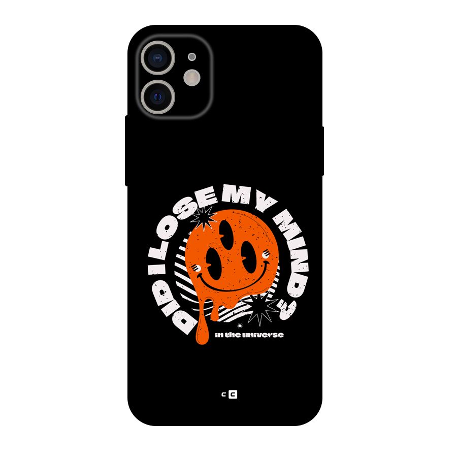 Loose My Mind Back Case for iPhone 11