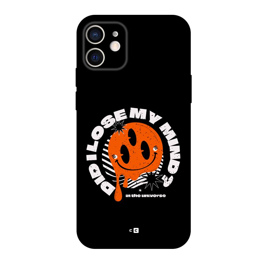 Loose My Mind Back Case for iPhone 12