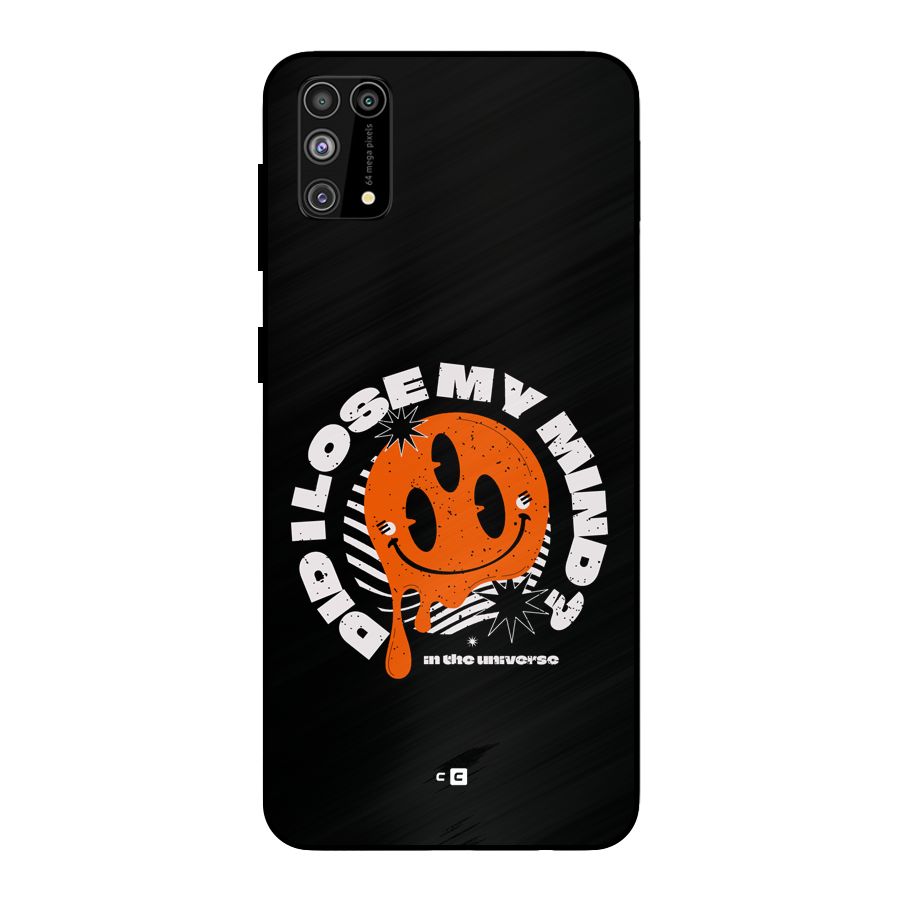 Loose My Mind Metal Back Case for Galaxy M31