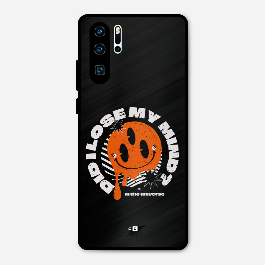 Loose My Mind Metal Back Case for Huawei P30 Pro
