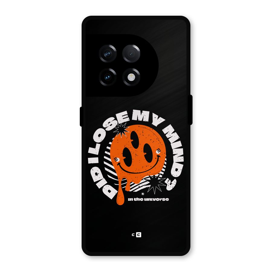 Loose My Mind Metal Back Case for OnePlus 11R