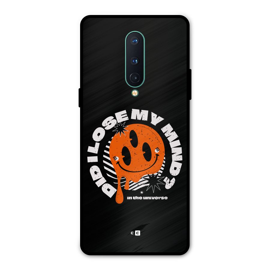 Loose My Mind Metal Back Case for OnePlus 8