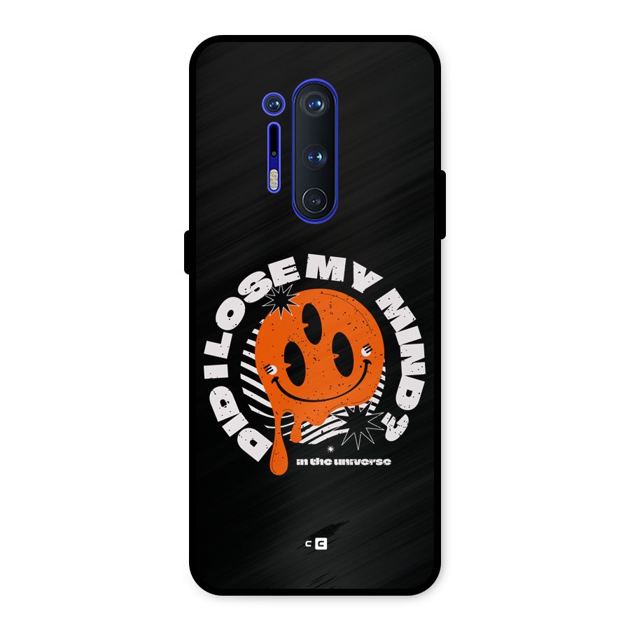 Loose My Mind Metal Back Case for OnePlus 8 Pro