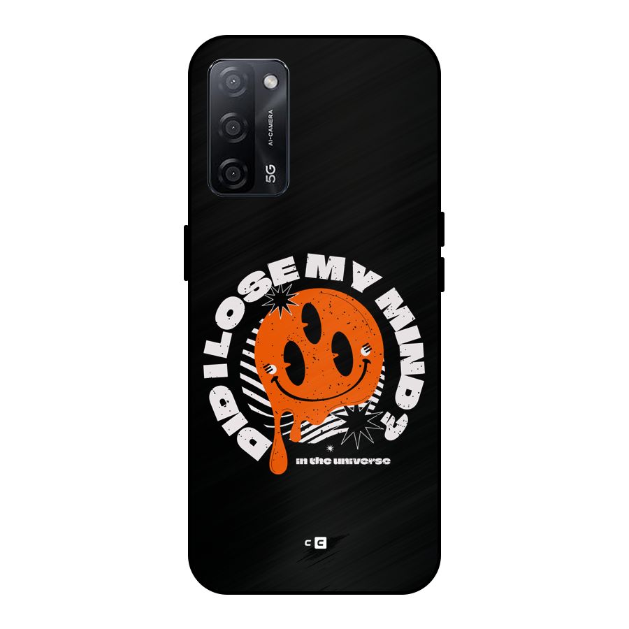 Loose My Mind Metal Back Case for Oppo A53s 5G