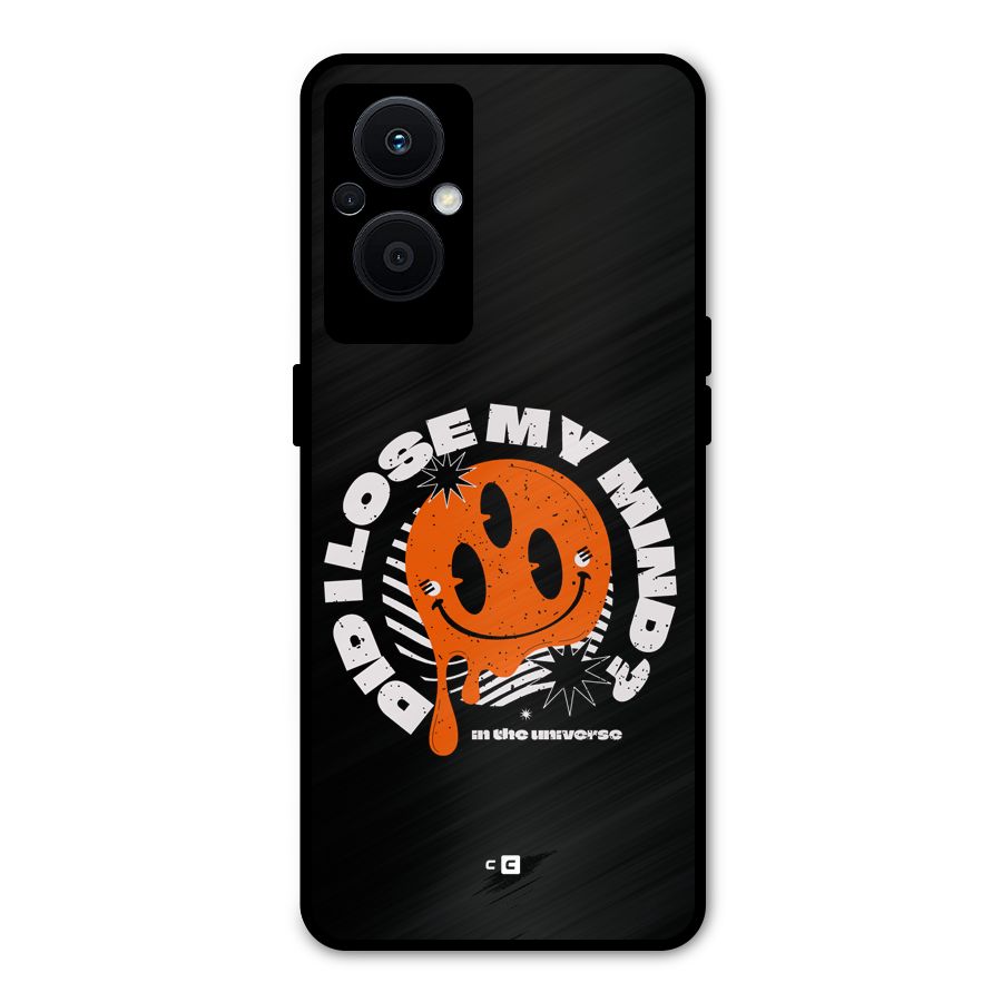 Loose My Mind Metal Back Case for Oppo F21 Pro 5G