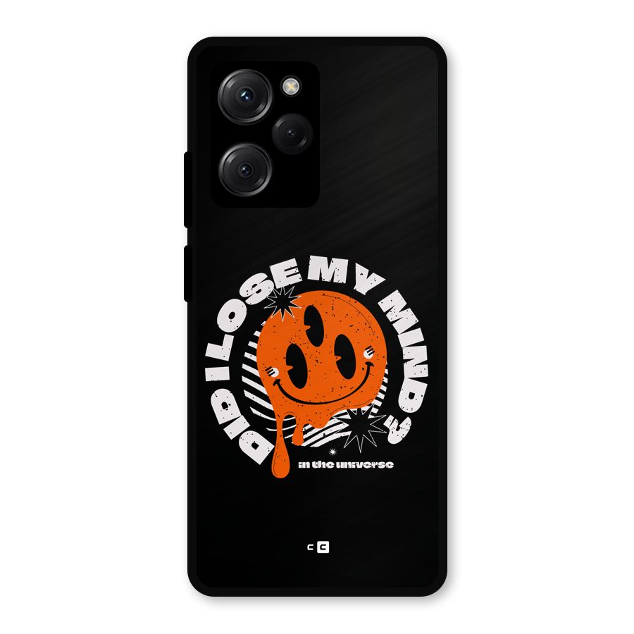 Loose My Mind Metal Back Case for Poco X5 Pro