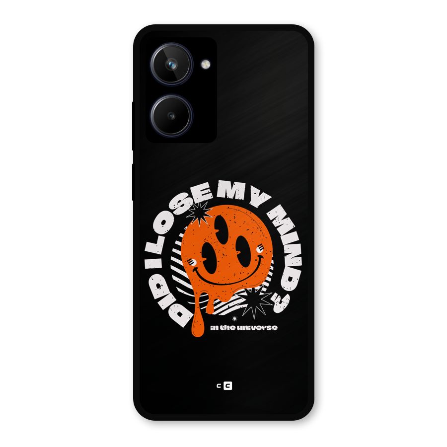Loose My Mind Metal Back Case for Realme 10