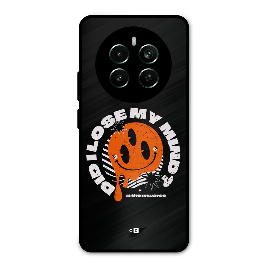 Loose My Mind Metal Back Case for Realme 12 Plus
