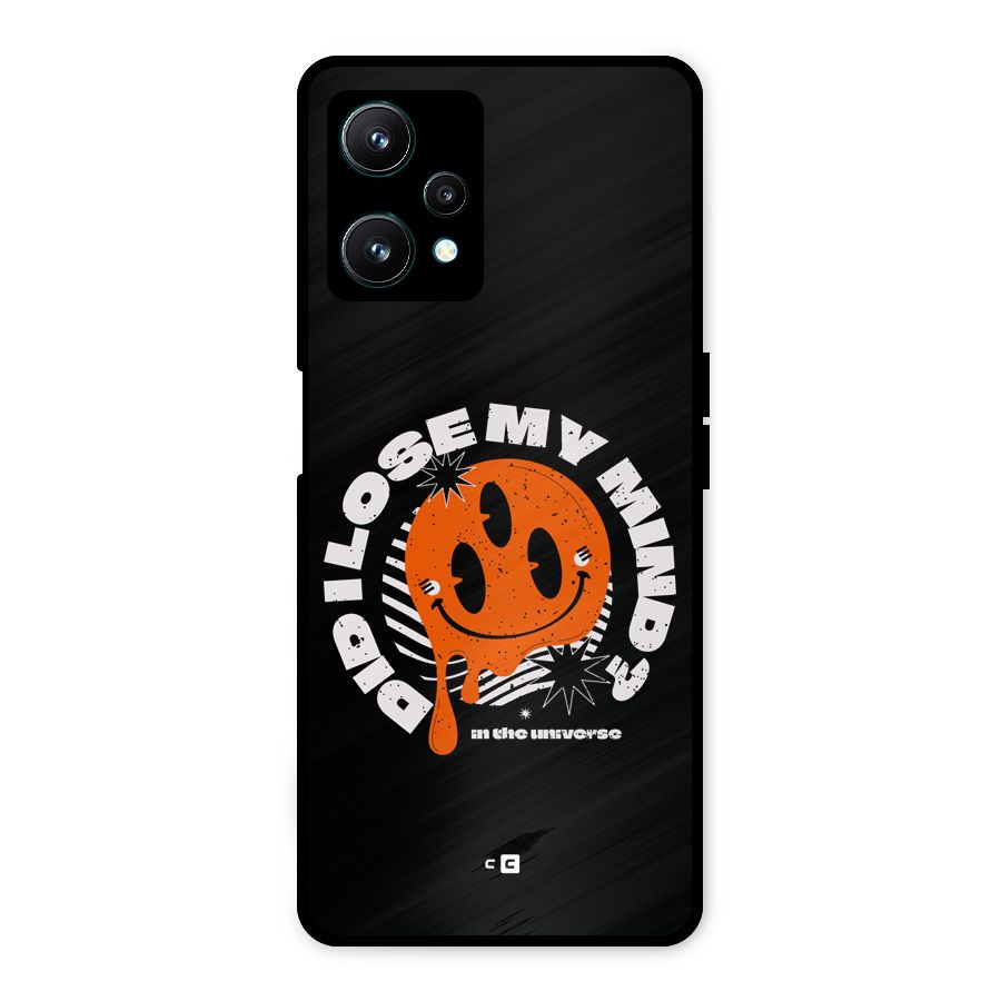 Loose My Mind Metal Back Case for Realme 9 Pro 5G
