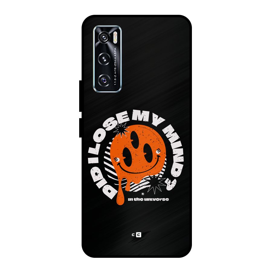 Loose My Mind Metal Back Case for Vivo V20 SE