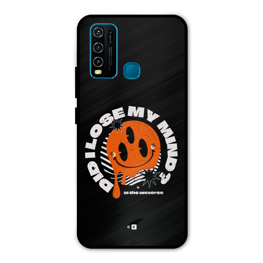 Loose My Mind Metal Back Case for Vivo Y30