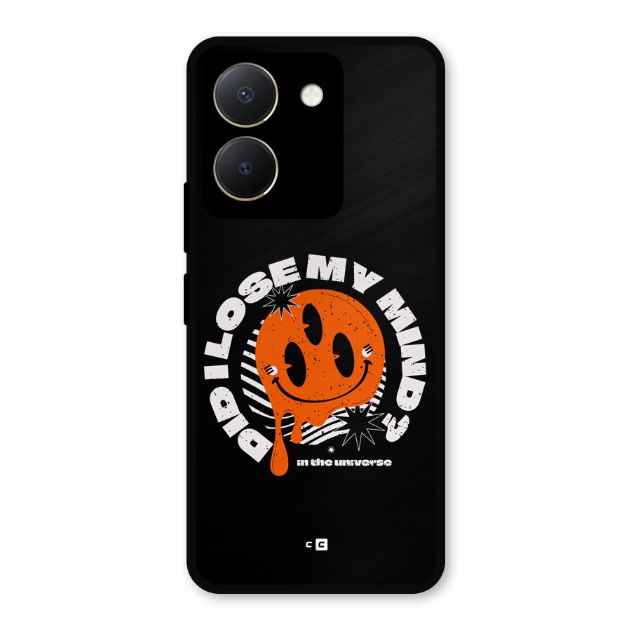 Loose My Mind Metal Back Case for Vivo Y36