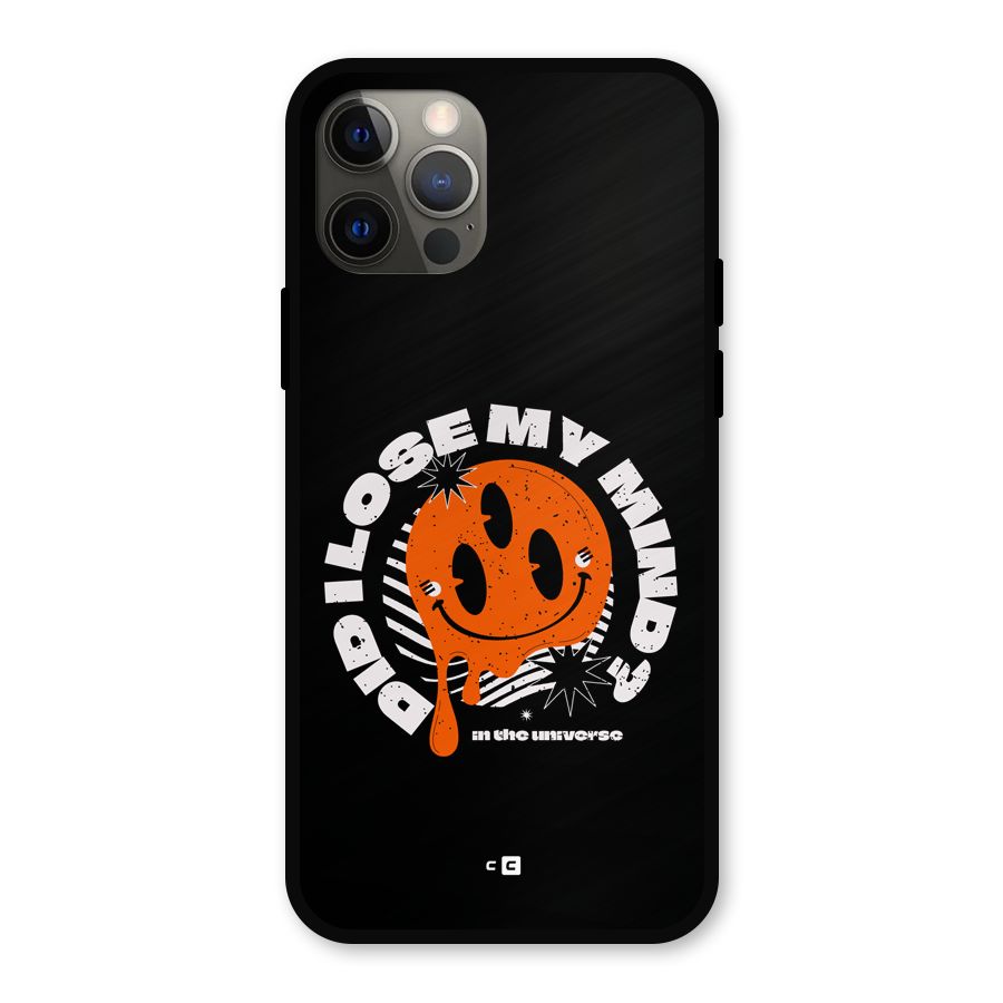 Loose My Mind Metal Back Case for iPhone 12 Pro
