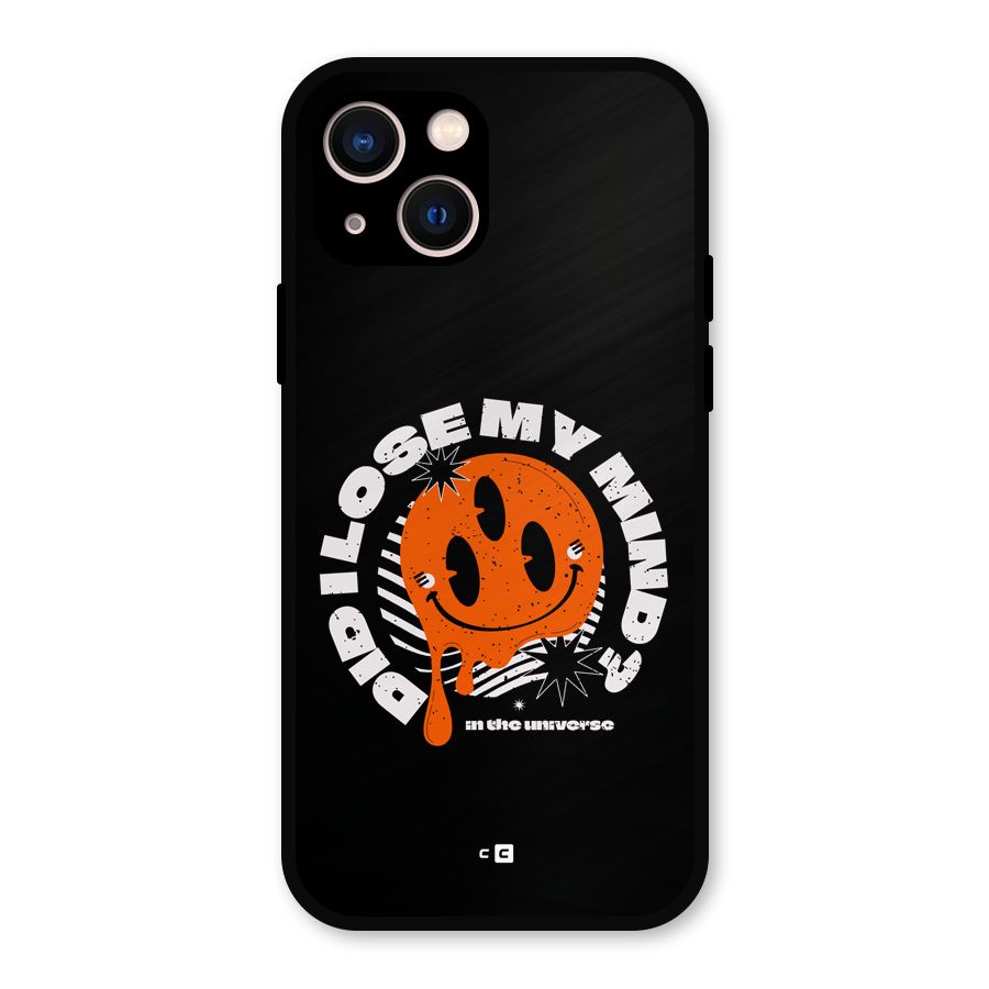 Loose My Mind Metal Back Case for iPhone 13