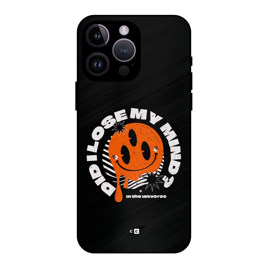 Loose My Mind Metal Back Case for iPhone 14 Pro Max