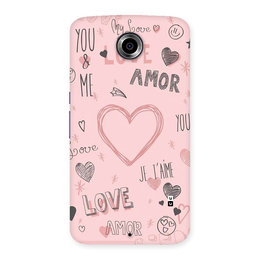 Love Amor Back Case for Google Nexus 6