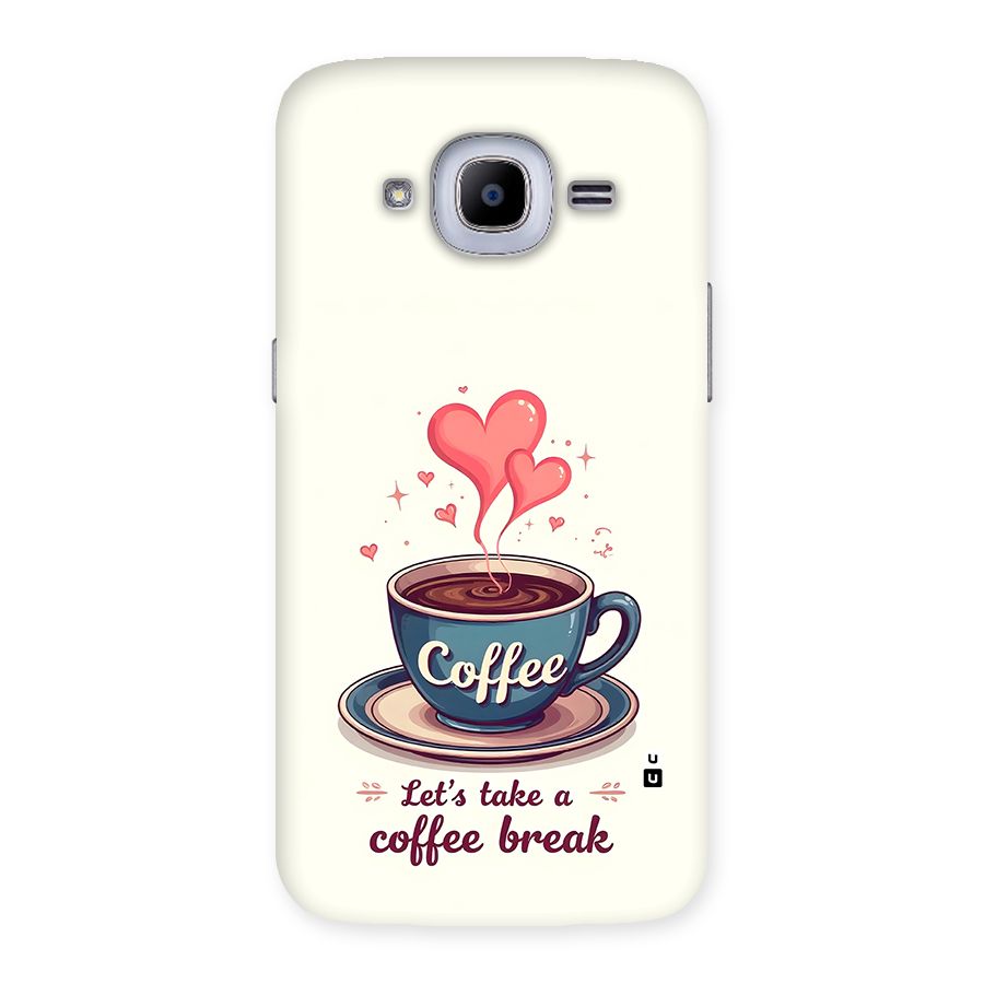 Love Coffee Break Back Case for Galaxy J2 2016