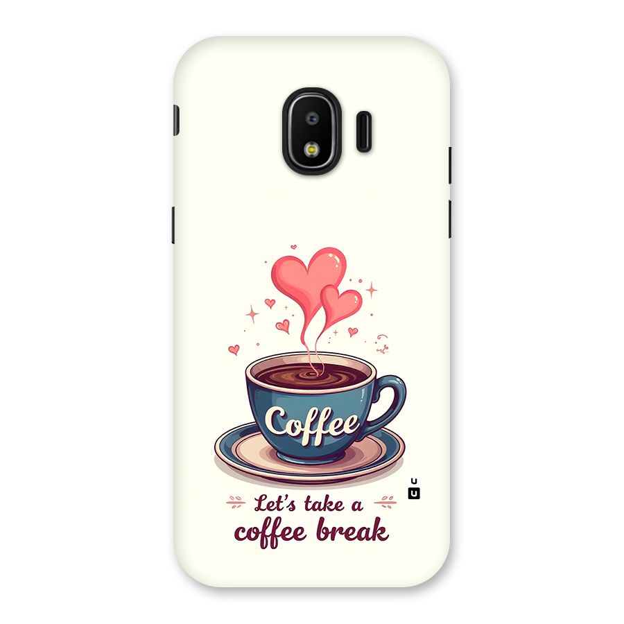 Love Coffee Break Back Case for Galaxy J2 Pro 2018