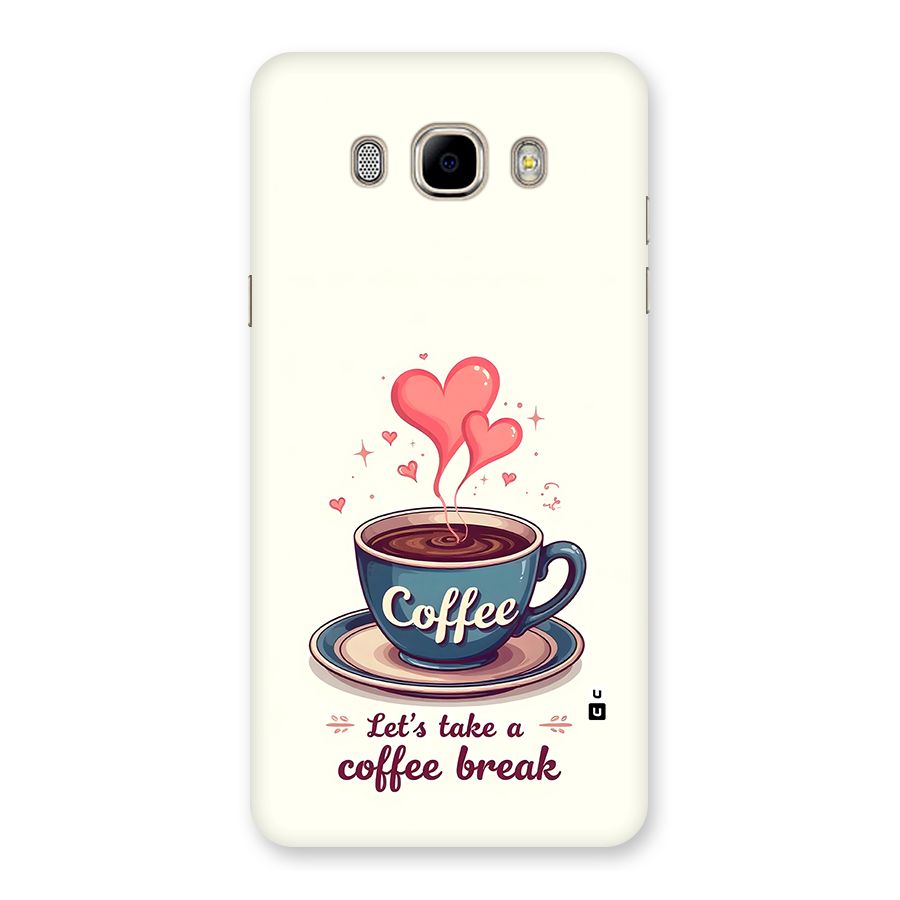 Love Coffee Break Back Case for Galaxy J7 2016