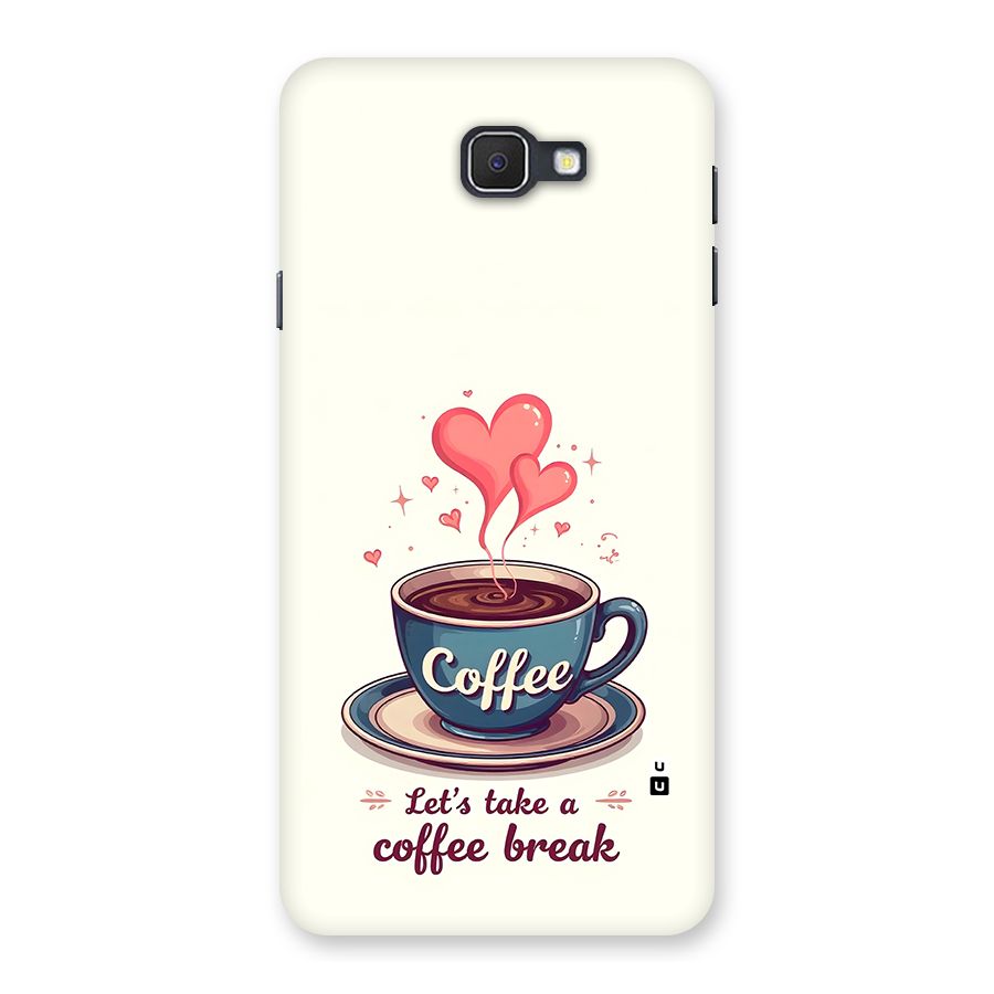 Love Coffee Break Back Case for Galaxy On7 2016