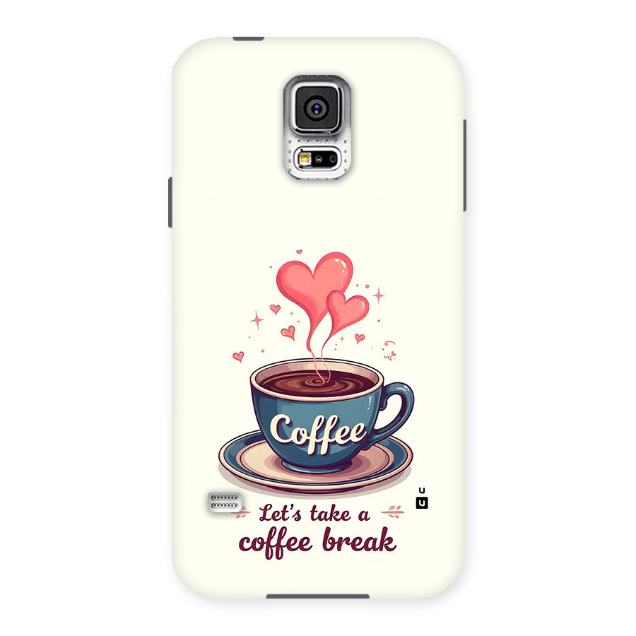 Love Coffee Break Back Case for Galaxy S5