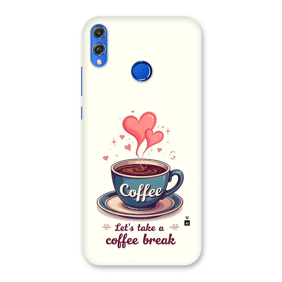 Love Coffee Break Back Case for Honor 8X