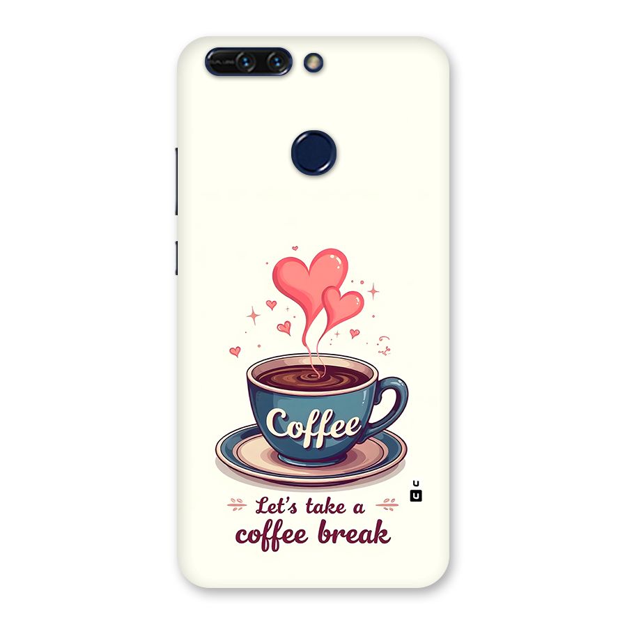 Love Coffee Break Back Case for Honor 8 Pro