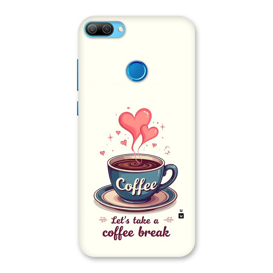 Love Coffee Break Back Case for Honor 9N