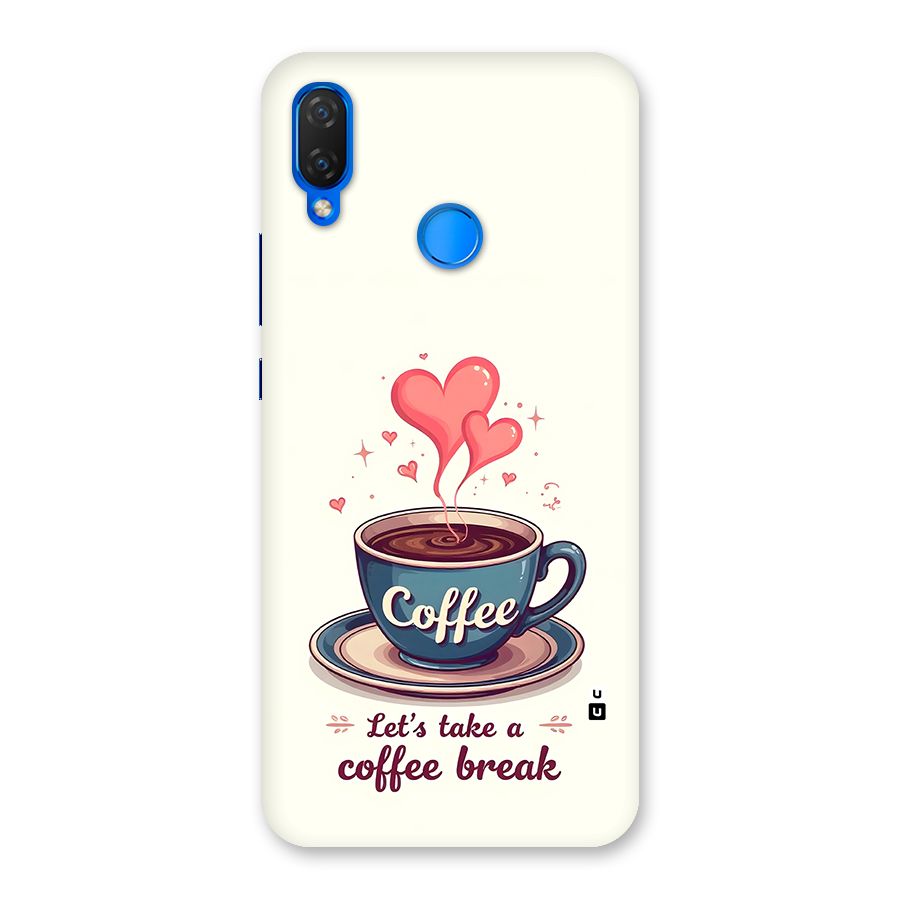 Love Coffee Break Back Case for Huawei P Smart Plus